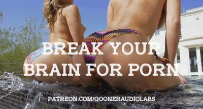 Break your brain for Porn. - free porn video