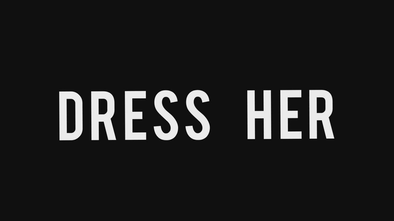 Dress Her - free porn video