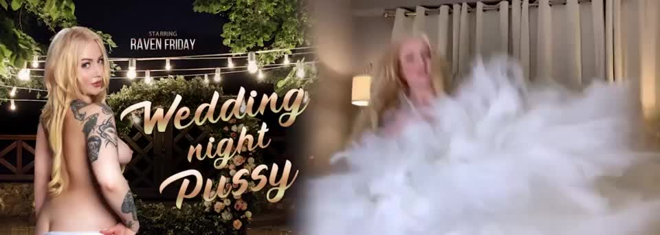 Wedding Night Pussy - free porn video