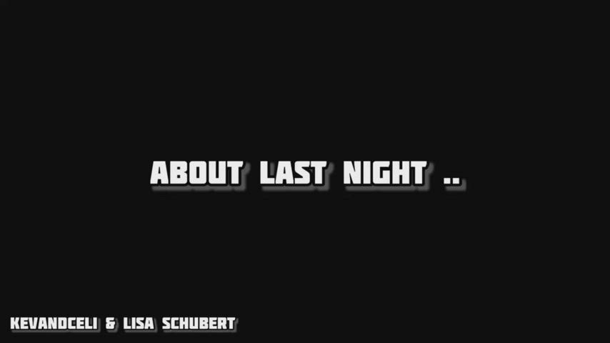 Wow, what a night yesterday… - free porn video